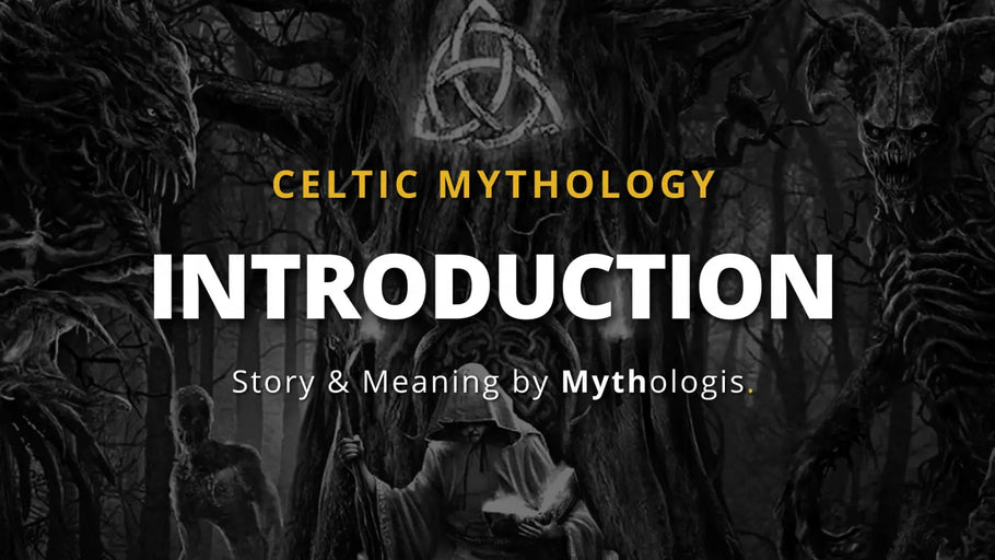 Celtic Mythology, Beliefs and legends