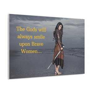 Viking Art on Canvas - "The Gods will always smile upon Brave Women"